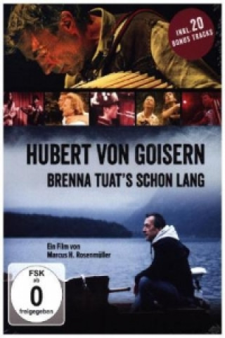 Videoclip Brenna tuat's schon lang, 1 DVD Hubert von Goisern