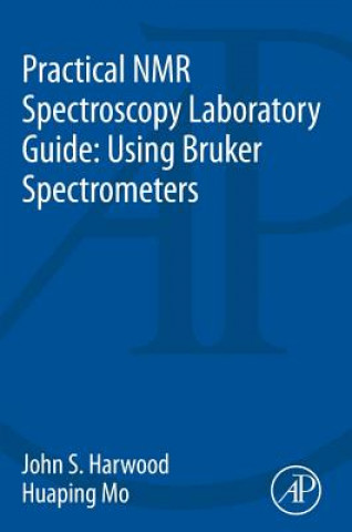 Βιβλίο Practical NMR Spectroscopy Laboratory Guide: Using Bruker Spectrometers John Harwood