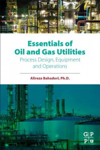 Carte Essentials of Oil and Gas Utilities Alireza Bahadori