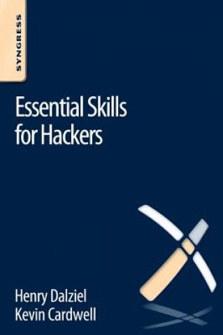 Книга Essential Skills for Hackers Henry Dalziel