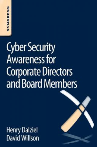 Kniha Cyber Security Awareness for Corporate Directors and Board Members Henry Dalziel