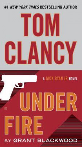 Książka Tom Clancy Under Fire Grant Blackwood