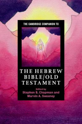 Книга Cambridge Companion to the Hebrew Bible/Old Testament Stephen B. Chapman