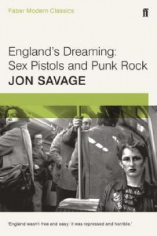 Книга England's Dreaming Jon Savage