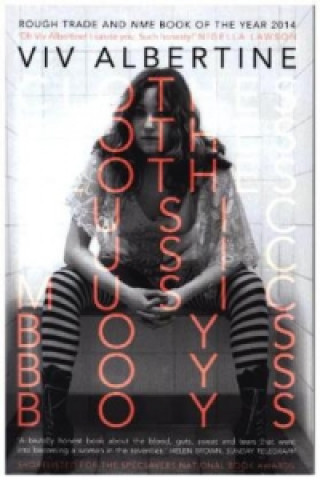 Knjiga Clothes, Clothes, Clothes. Music, Music, Music. Boys, Boys, Boys. Viv Albertine
