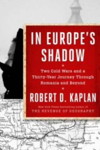 Boek In Europe's Shadow Robert Kaplan
