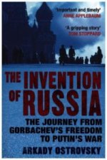 Könyv Invention of Russia Arkady Ostrovsky