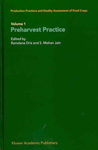 Kniha Production Practices and Quality Assessment of Food Crops, 4 Vols. Ramdane Dris