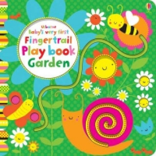 Książka Baby's Very First Fingertrails Play Book Garden Fiona Watt