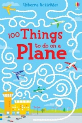 Kniha 100 things to do on a plane Emily Bone