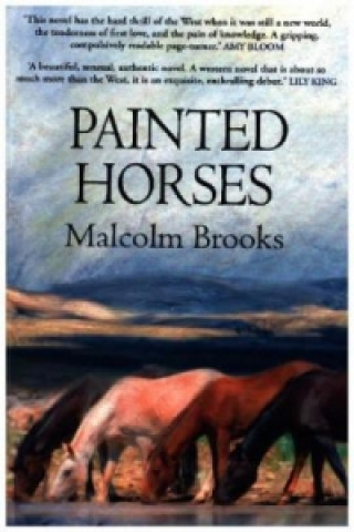 Libro Painted Horses Malcolm Brooks