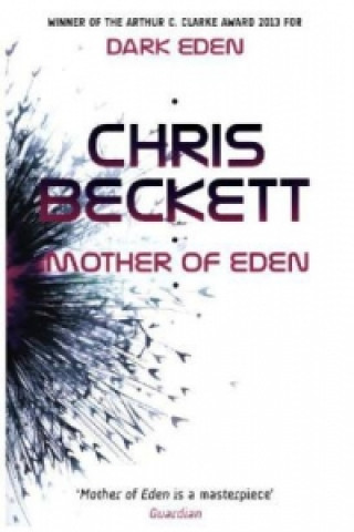 Könyv Mother of Eden Chris Beckett