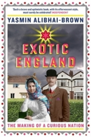 Book Exotic England Yasmin Alibhai-Brown