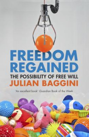 Kniha Freedom Regained Julian Baggini