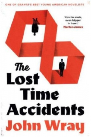 Kniha The Lost Time Accidents John Wray