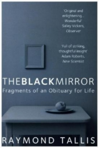 Kniha Black Mirror Raymond Tallis
