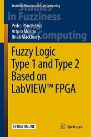 Carte Fuzzy Logic Type 1 and Type 2 Based on LabVIEW (TM) FPGA Pedro Ponce-Cruz