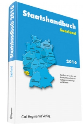 Kniha Staatshandbuch Saarland 2016 Martina Ostarek