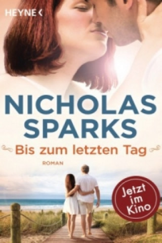 Kniha The Choice: Bis zum letzten Tag Nicholas Sparks