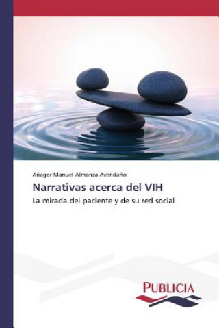 Kniha Narrativas acerca del VIH Almanza Avendano Ariagor Manuel
