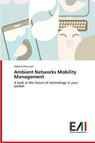 Kniha Ambient Networks Mobility Management Periccioli Alberto