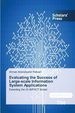 Kniha Evaluating the Success of Large-scale Information System Applications Rabaa'i Ahmad Abedalqader