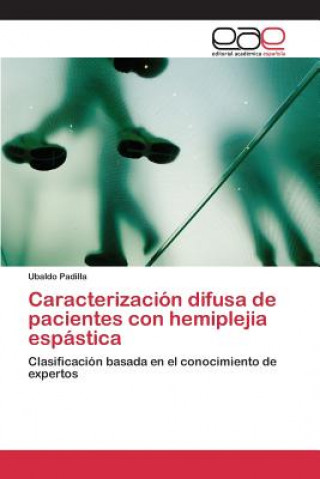 Carte Caracterizacion difusa de pacientes con hemiplejia espastica Padilla Ubaldo