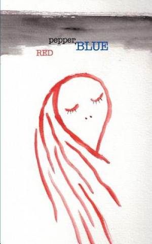 Könyv Red Pepper, Blue Joseph B. Raimond