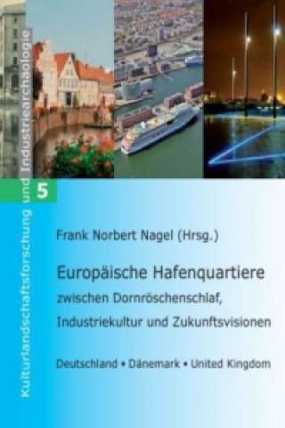 Knjiga Europäische Hafenquartiere Frank Norbert Nagel