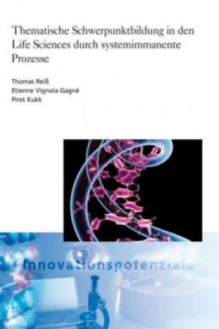 Kniha Thematische Schwerpunktbildung in den Life Sciences durch systemimmanente Prozesse. Etienne Vignola-Gagné