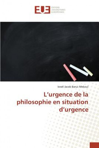 Carte L'Urgence de la Philosophie En Situation d'Urgence Mekoul-I