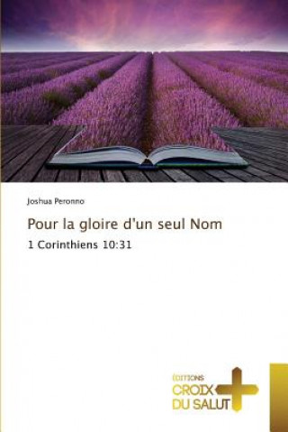 Livre Pour La Gloire d'Un Seul Nom Peronno-J