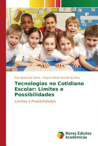 Книга Tecnologias no Cotidiano Escolar Aparecida Vieira Eva