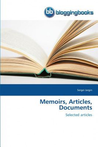 Kniha Memoirs, Articles, Documents Jargin Sergei