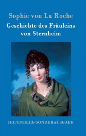 Knjiga Geschichte des Frauleins von Sternheim Sophie Von La Roche