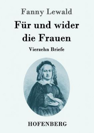 Kniha Fur und wider die Frauen Fanny Lewald