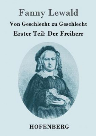 Kniha Von Geschlecht zu Geschlecht Fanny Lewald