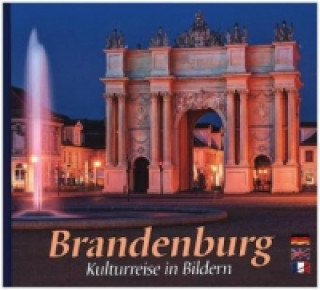 Könyv BRANDENBURG - Kulturreise in Bildern Horst Ziethen