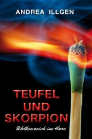 Buch Teufel und Skorpion Andrea Illgen