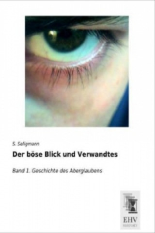 Könyv Der böse Blick und Verwandtes S. Seligmann