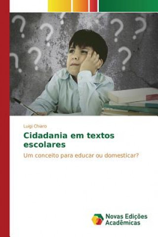 Kniha Cidadania em textos escolares Chiaro Luigi