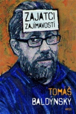 Книга Zajatec zajímavostí Tomáš Baldýnský