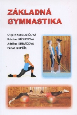 Könyv Základná gymnastika Oľga Kyselovičová