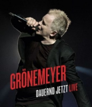 Videoclip Dauernd Jetzt Live, 1 Blu-ray Herbert Grönemeyer