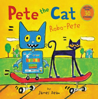 Carte Pete the Cat: Robo-Pete James Dean