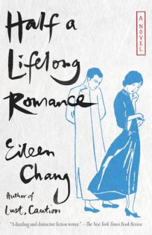 Książka Half a Lifelong Romance Eileen Chang