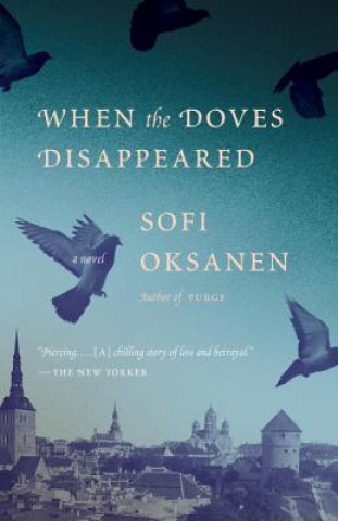 Kniha When the Doves Disappeared. Als die Tauben verschwanden, englische Ausgabe Sofi Oksanen