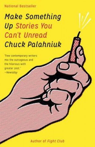 Kniha Make Something Up Chuck Palahniuk