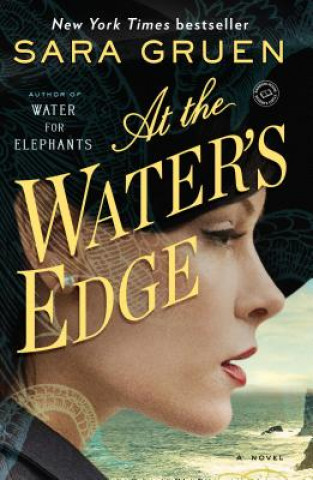Kniha At the Water's Edge. Die Frau am See, englische Ausgabe Sara Gruen