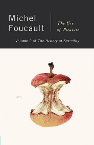 Kniha Use of Pleasure Michel Foucault